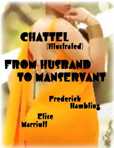Chattel (Illustrated) - From Husband to Manservant
