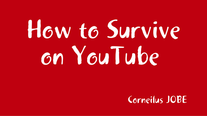 How to Survive on YouTube