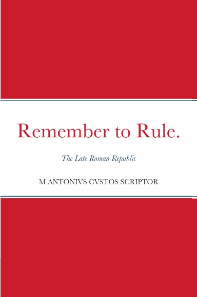 Remember to Rule.