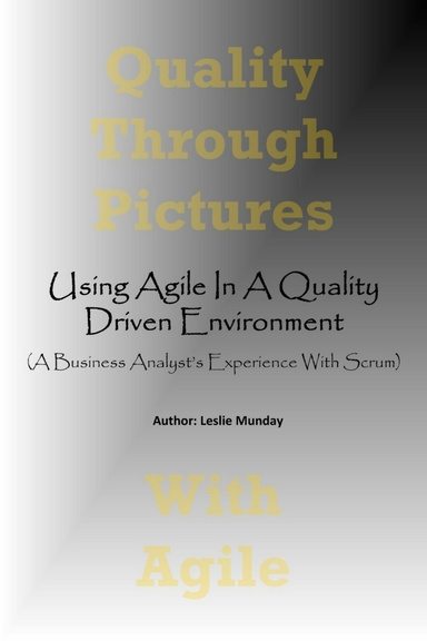 Quality Through Pictures With Agile