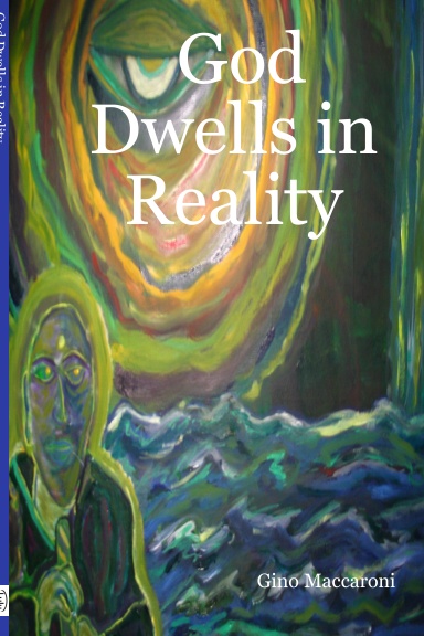 God Dwells in Reality