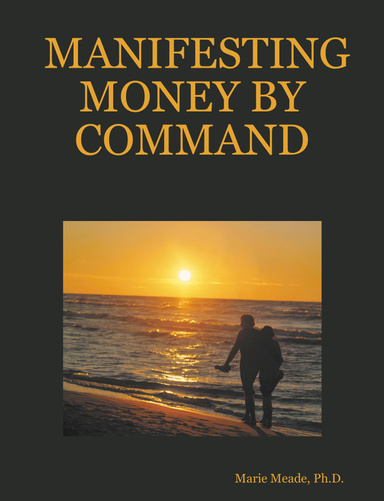 MANIFESTING MONEY BY COMMAND