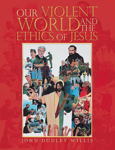 Our Violent World and the Ethics of Jesus