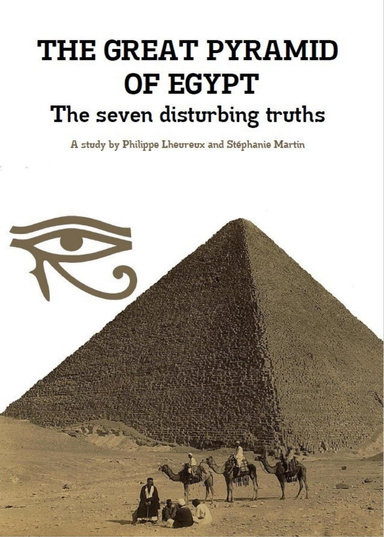 THE GREAT PYRAMID OF EGYPT - The seven disturbing truths