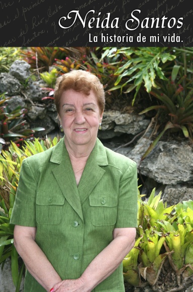 Neida Santos: La historia de mi vida