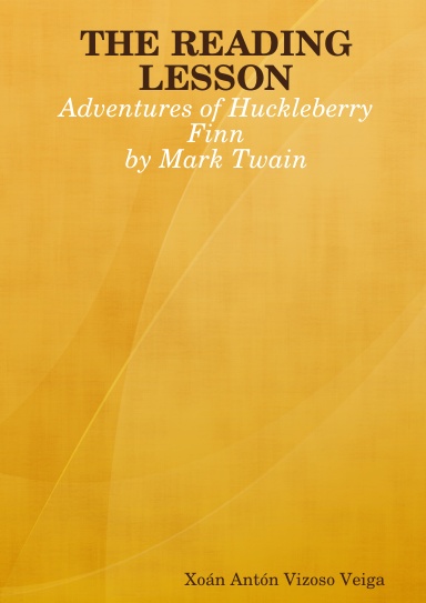 THE READING LESSON: Adventures of Huckleberry Finn