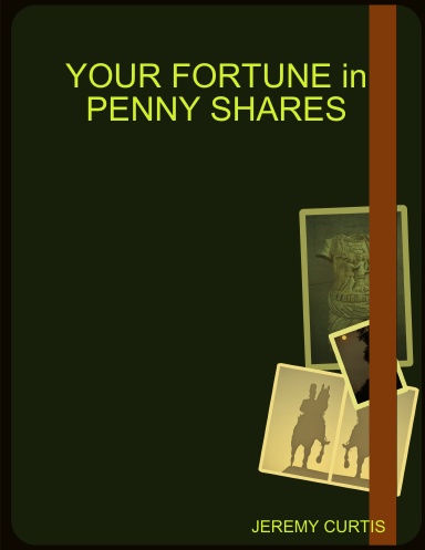YOUR FORTUNE in PENNY SHARES