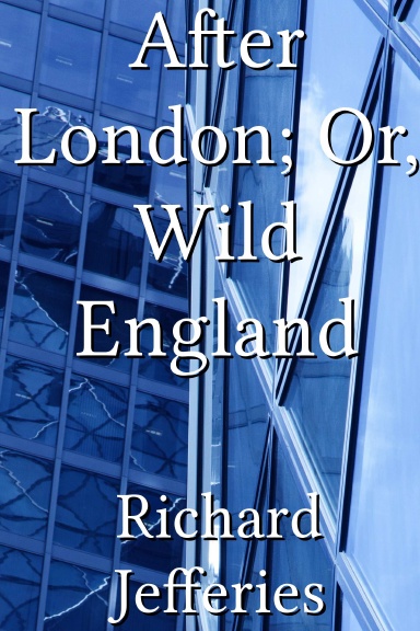 After London; Or, Wild England