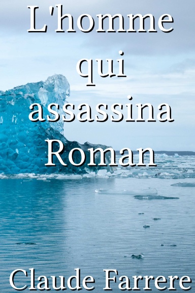 L'homme qui assassina Roman [French]
