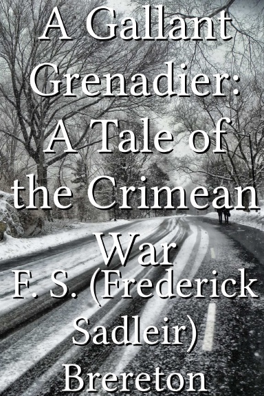 A Gallant Grenadier: A Tale of the Crimean War