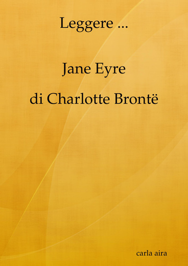 Leggere ...Jane Eyre di Charlotte Brontë