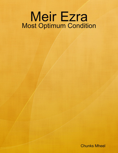 Meir Ezra: Most Optimum Condition