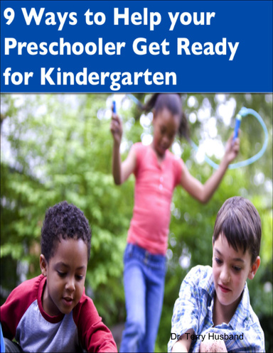 9 Ways to Help Your Preschooler Get Ready for Kindergarten