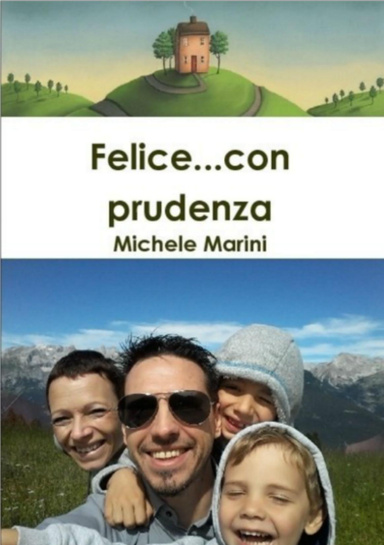 Felice...con prudenza