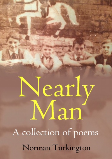 Nearly Man: A collection of poems