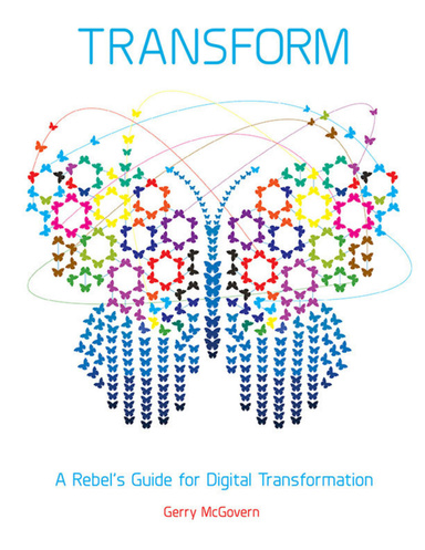 Transform: A Rebel’s Guide for Digital Transformation