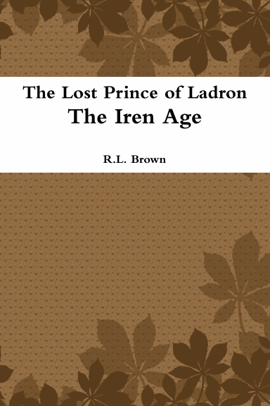 The Lost Prince of Ladron The Iren Age
