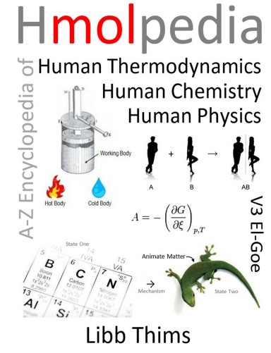 Hmolpedia: A-Z Encyclopedia of Human Thermodynamics, Human Chemistry, and Human Physics, Volume 3 (El-Goe)