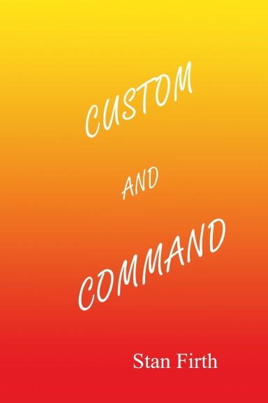 Custom and Command