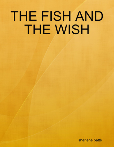 THE FISH AND THE WISH