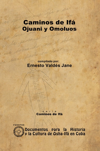 Caminos de Ifá. Ojuani y Omoluos