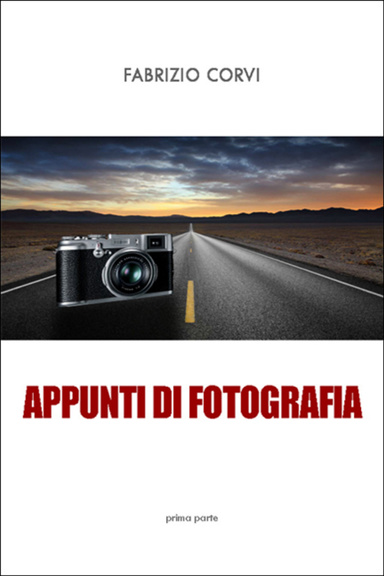 Appunti di Fotografia - prima parte