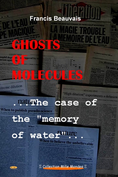 Ghosts of molecules - The case of the “memory of water”
