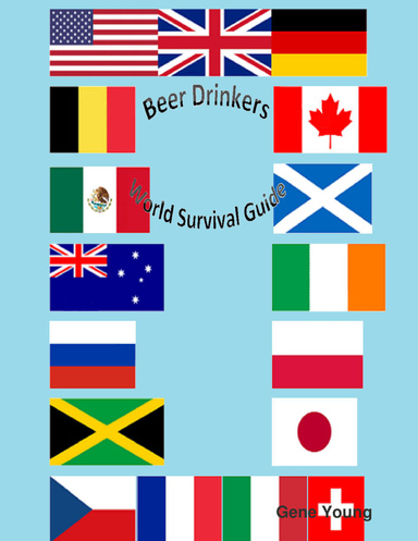 Beer Drinkers World Survival Guide