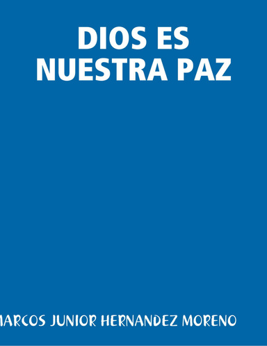 DIOS ES NUESTRA PAZ