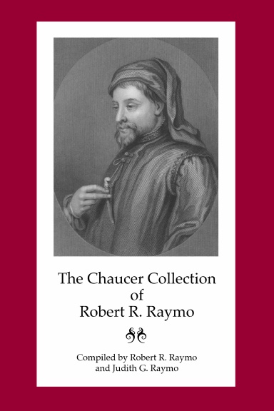 The Chaucer Collection of Robert R. Raymo