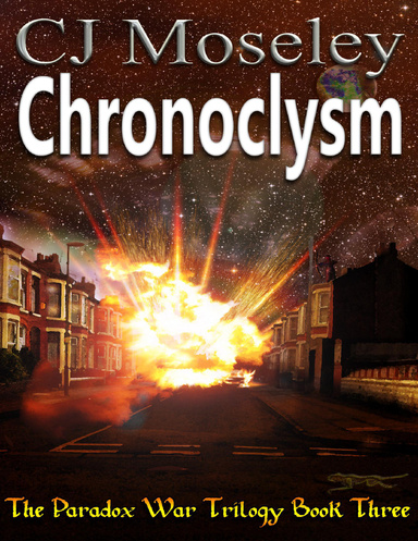 Chronoclysm: The Paradox War Book 3