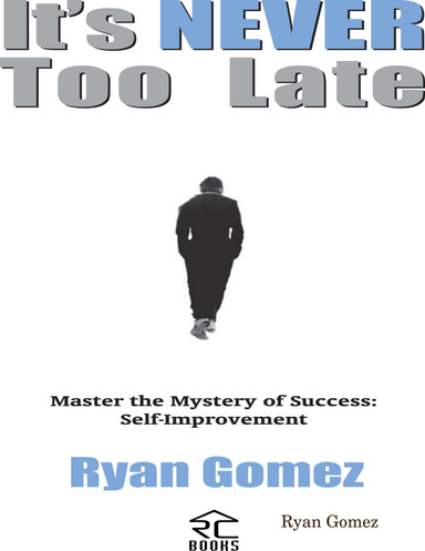 It's Never Too Late