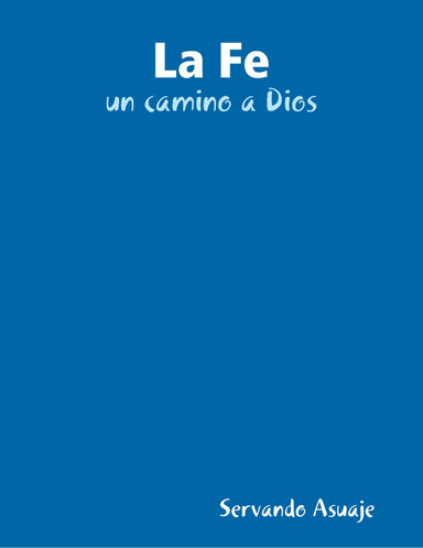 La Fe: un camino a Dios
