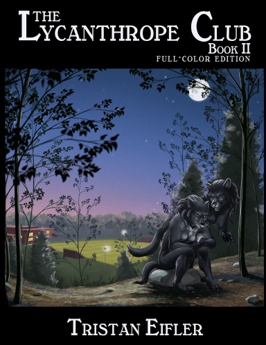 The Lycanthrope Club: Book II Full-Color Edition
