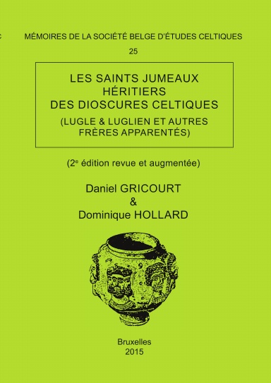 Mémoire n°25 – Les saints jumeaux héritiers des dioscures celtiques (Lugle & Luglien et autres frères apparentés)
