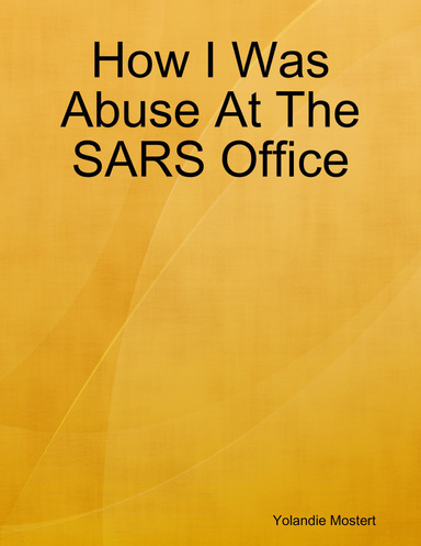 How I Was Abuse At The SARS Office