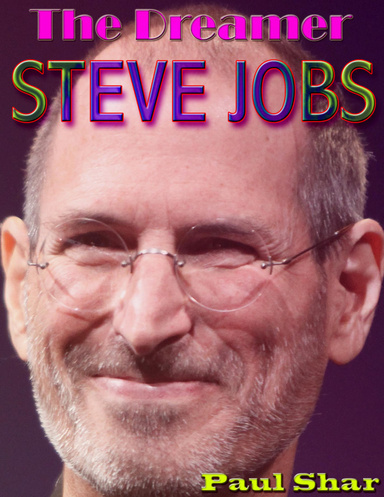 The Dreamer Steve Jobs