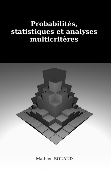 Probabilités, statistiques et analyses multicritères