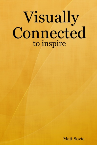 Visually Connected: to inspire