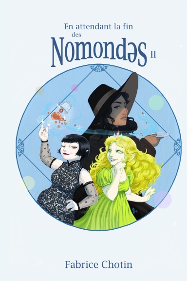 En attendant la fin des Nomondǝs - Tome 2