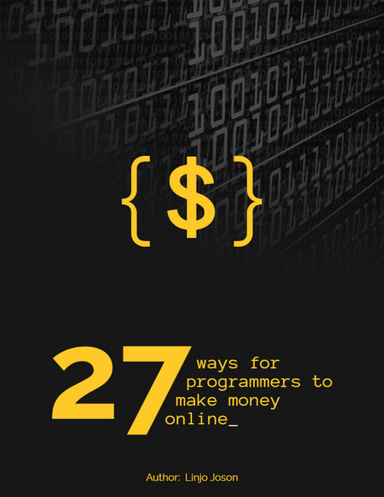 27 Ways for programmers to make money online