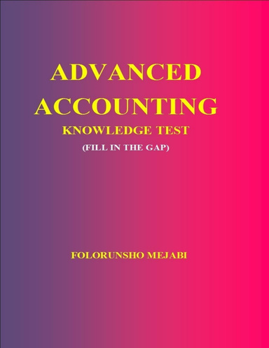 ADVANCED ACCOUNTING KNOWLEDGE TEST