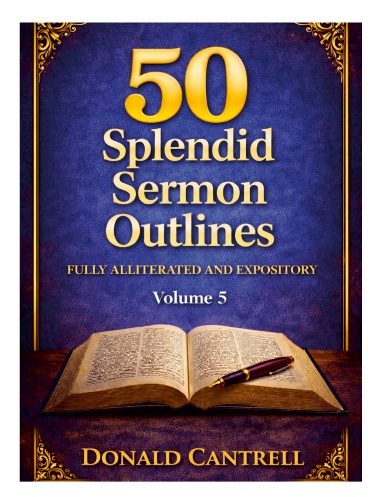 50 Splendid Sermon Outlines Volume 5