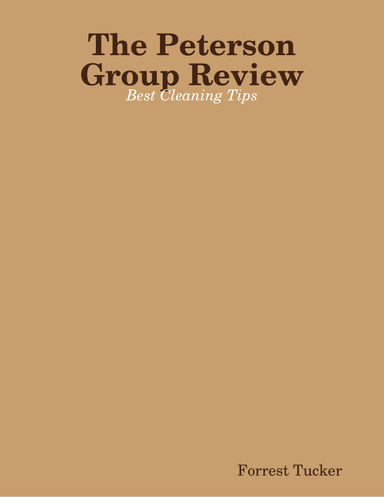 The Peterson Group Review: Best Cleaning Tips