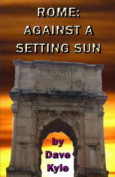 Rome: Against a Setting Sun