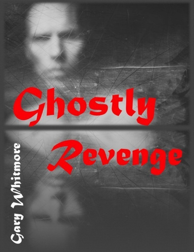 Ghostly Revenge