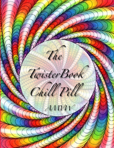 The Twister Book Chill Pill