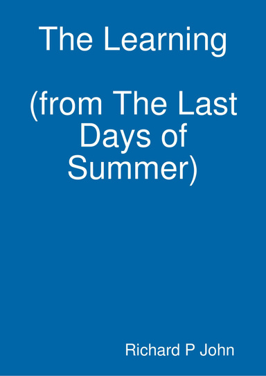 The Learning (from The Last Days of Summer)
