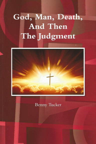 God, Man, Death, and Then the Judgment