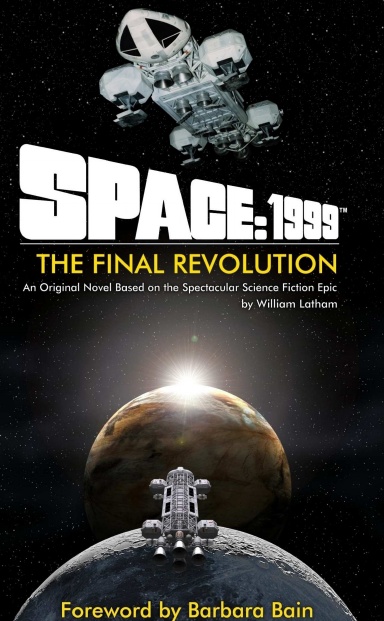 Space: 1999 The Final Revolution